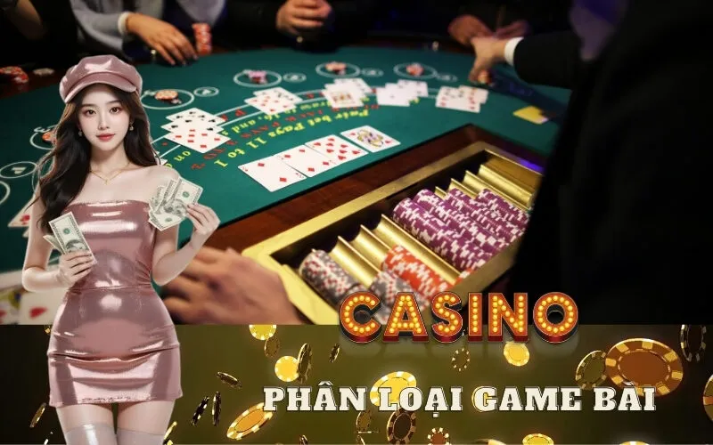 Phân Loại Game Bài